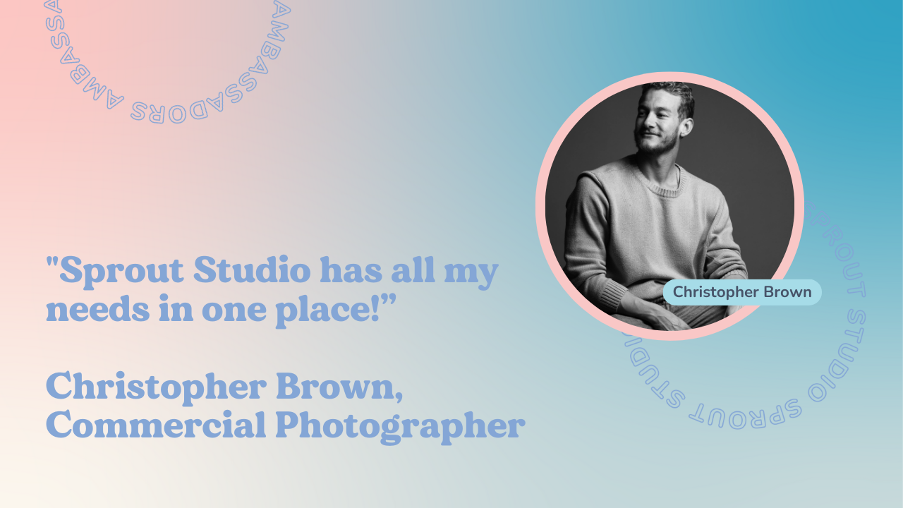Sprout Studio has all my needs in one place - Christopher Brown